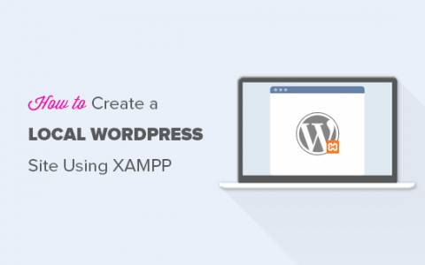 如何使用XAMPP创建本地WordPress网站